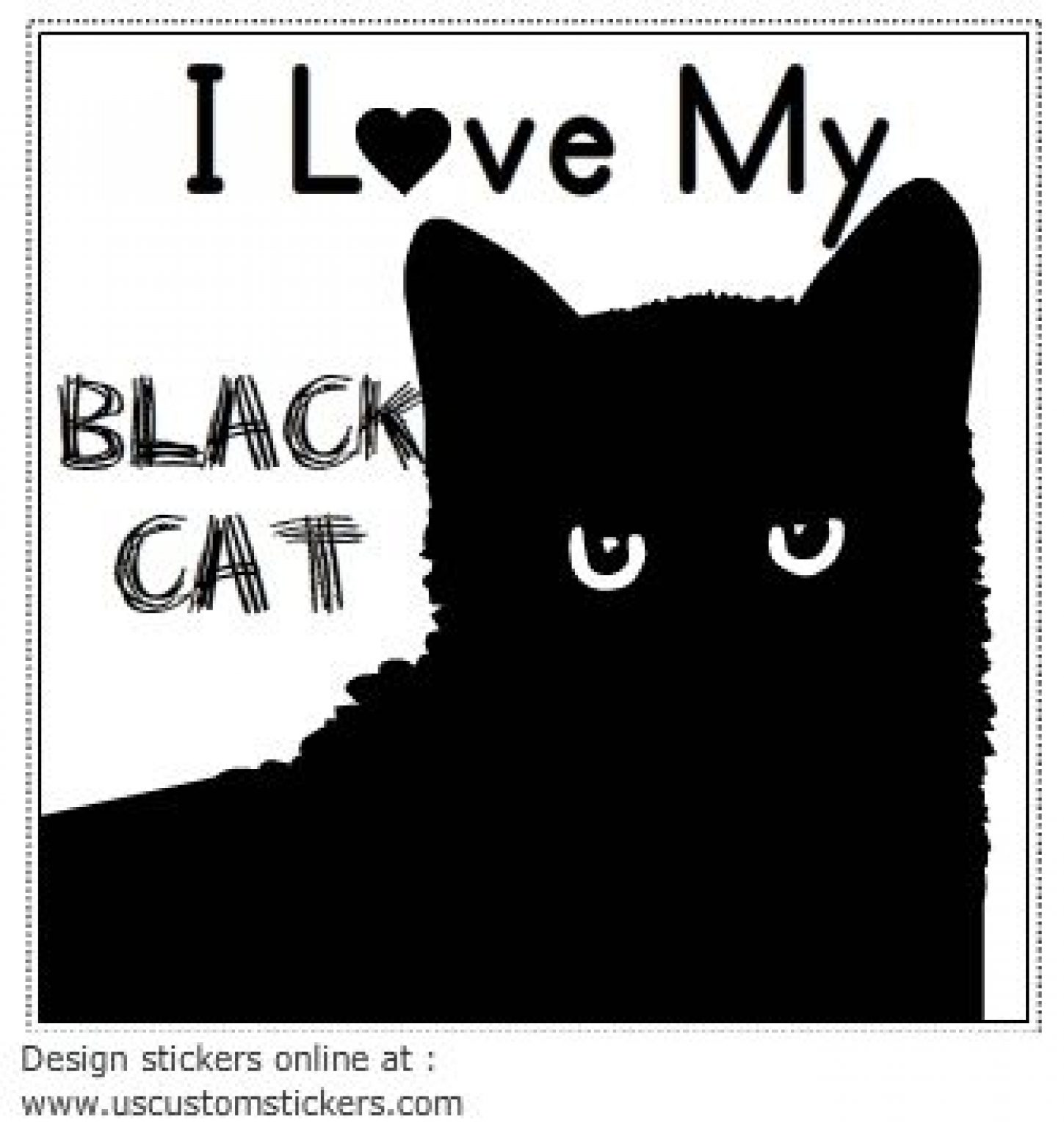 I Love My Black Cat Square Decal U.S. Custom Stickers