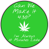420 Make It 430 Always 10 Minutes Late Sticker - U.S. Custom Stickers