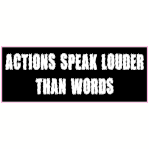 Actions Speak Louder Than Words Decal - U.S. Customer Stickers