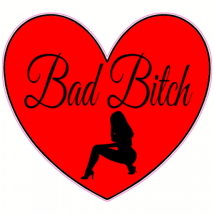 Bad Bitch Heart Sticker - U.S. Custom Stickers