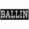 Ballin Distressed Decal - U.S. Customer Stickers