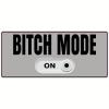 Bitch Mode On Button Sticker - U.S. Custom Stickers