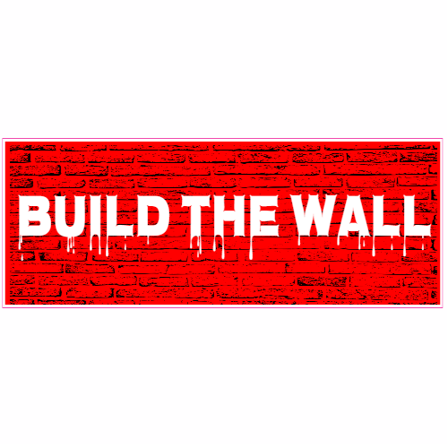 Trump Border Wall Build The Wall Bumper Sticker Decal