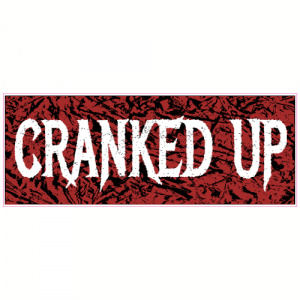 Cranked Up Distressed Decal - U.S. Customer Stickers