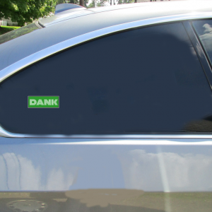 Dank Green Bumper Sticker - Car Decals - U.S. Custom Stickers