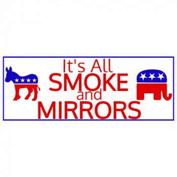 Democrats Republicans Are Smoke And Mirrors Decal - U.S. Customer Stickers