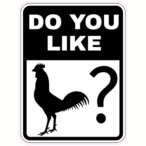 Do You Like Cock Decal - U.S. Customer Stickers