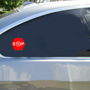 Don't Stop Drinking Stop Sign Sticker - Car Decals - U.S. Custom Stickers