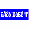 Easy Does It Blue Decal - U.S. Customer Stickers