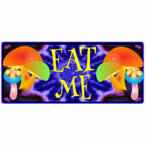 Eat Me Mushroom Sticker - U.S. Custom Stickers