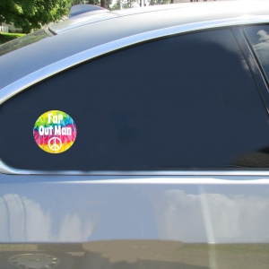 Far Out Man Tie Dye Sticker - Car Decals - U.S. Custom Stickers