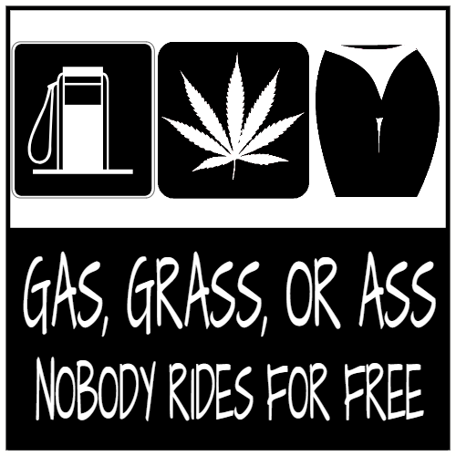 Gas, Grass, Or Ass Sticker - U.S. Custom Stickers