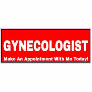 Gynecologist Appointment Bumper Sticker - U.S. Custom Stickers