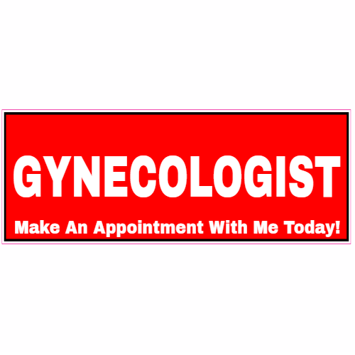 Gynecologist Appointment Bumper Sticker - U.S. Custom Stickers