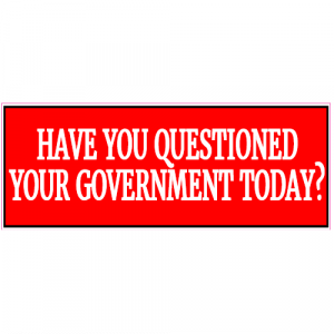 Have You Questioned Your Government Today Decal - U.S. Customer Stickers