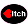Heart Bitch Oval Sticker - U.S. Custom Stickers