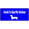 Honk To See My Weiner Sticker - U.S. Custom Stickers