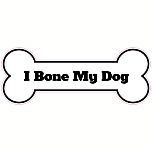 I Bone My Dog Bone Sticker - U.S. Custom Stickers