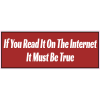 If You Read It On The Internet Must Be True Decal - U.S. Customer Stickers