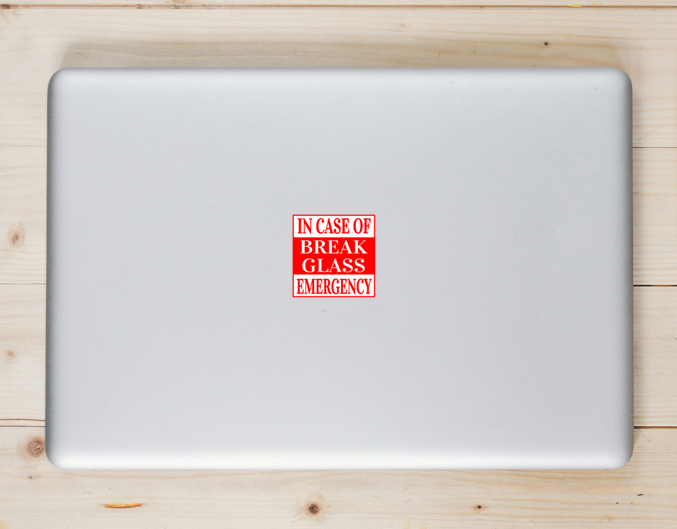 In Case Of Emergency Break Glass Sticker - Laptop Decal - U.S. Custom Stickers