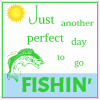 Just Another Perfect Day To Go Fishin Square Decal - U.S. Custom Stickers