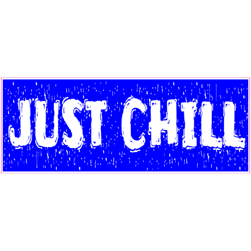 Just Chill Distressed Decal - U.S. Customer Stickers