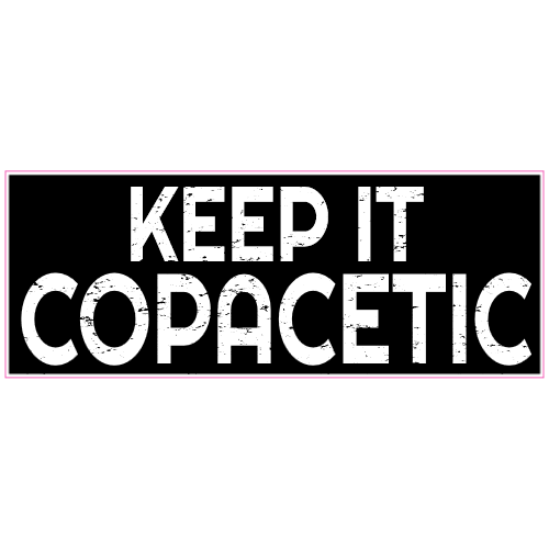 Keep It Copacetic Distressed Decal - U.S. Customer Stickers