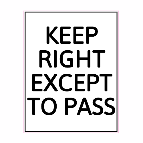 Keep Right Except To Pass Road Sign Decal - U.S. Customer Stickers