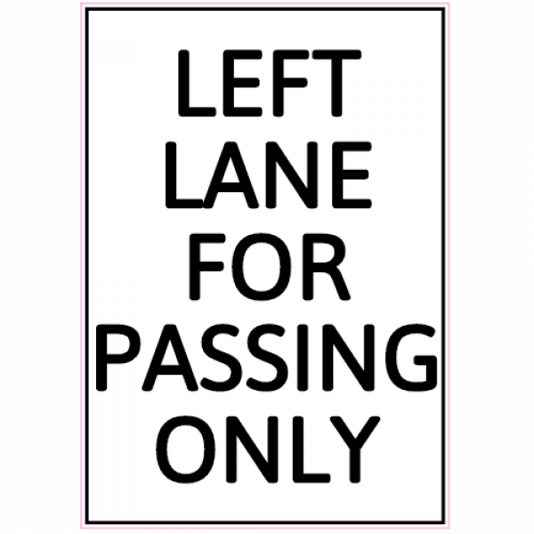Left Lane For Passing Only Sticker - U.S. Custom Stickers