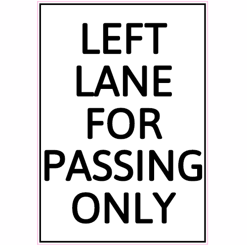 Left Lane For Passing Only Sticker U.S. Custom Stickers
