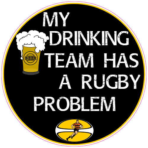 My Drinking Team Has A Rugby Problem Decal - U.S. Customer Stickers
