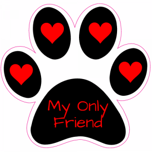 My Only Friend Pet Paw Hearts Sticker - U.S. Custom Stickers