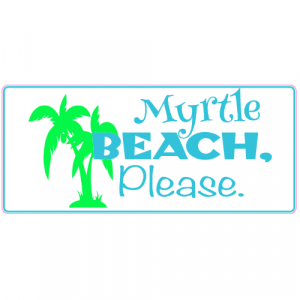 Myrtle Beach Please Bumper Sticker - U.S. Custom Stickers