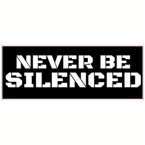 Never Be Silenced Decal - U.S. Customer Stickers