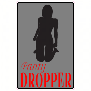 Panty Dropper Sticker - U.S. Custom Stickers