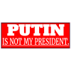 Putin Is Not My President Decal - U.S. Customer Stickers