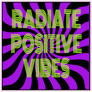 Radiate Positive Vibes Sticker - U.S. Custom Stickers