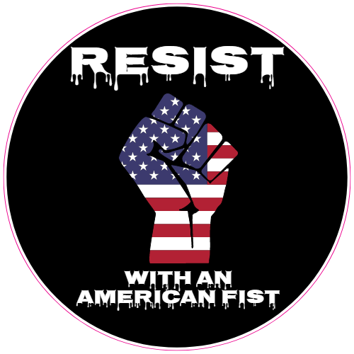 Resist With An American Fist Decal - U.S. Customer Stickers