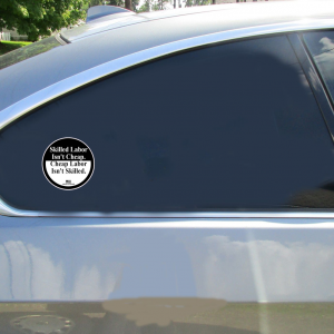 Skilled Labor Union Strong Circle Sticker - Car Decals - U.S. Custom Stickers