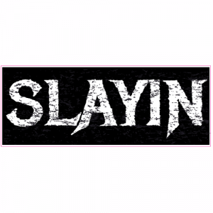 Slayin Black Bumper Sticker - U.S. Custom Stickers