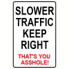 Slower Traffic Asshole Decal - U.S. Customer Stickers