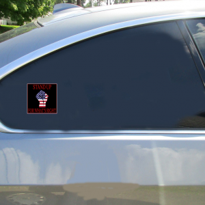 Stand Up For Whats Right American Flag Fist Sticker - Car Decals - U.S. Custom Stickers
