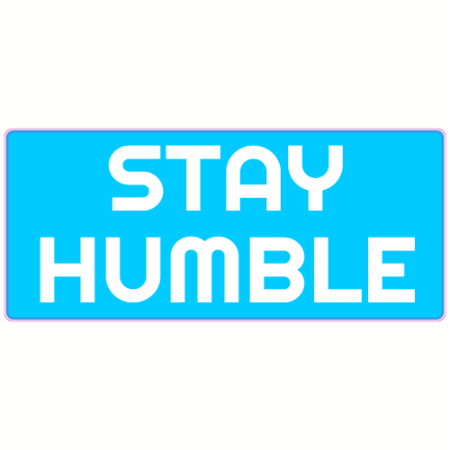 Stay Humble Decal - U.S. Customer Stickers