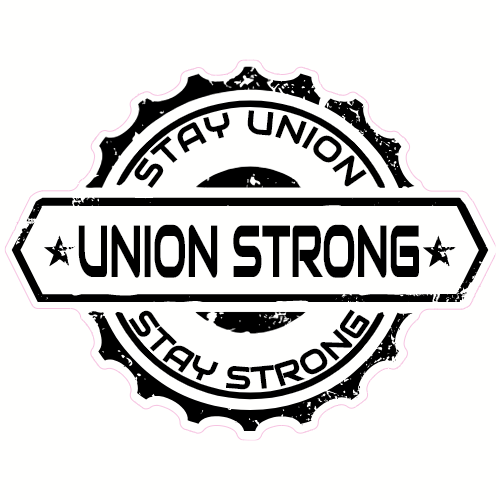 Stay Union Stay Strong Decal - U.S. Customer Stickers