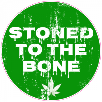 Stoned To The Bone Weed Circle Decal - U.S. Customer Stickers