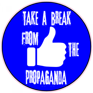 Take A Break From The Propaganda Circle Decal - U.S. Customer Stickers