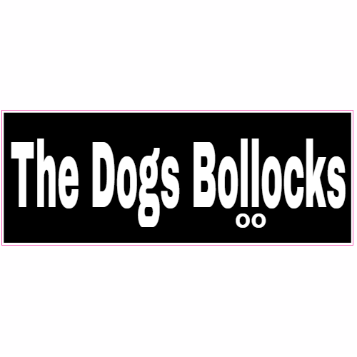 The Dogs Bollocks Decal - U.S. Customer Stickers