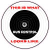This Is What Gun Control Looks Like Circle Decal - U.S. Custom Stickers