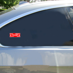 Tramp Make America Slutty Again Sticker - Car Decals - U.S. Custom Stickers