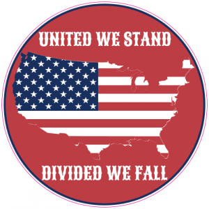 United We Stand Divided We Fall Circle Decal - U.S. Custom Stickers